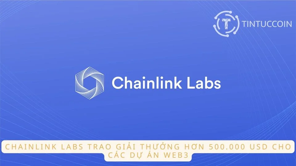 Chainlink Labs trao hơn 500.000 USD cho các dự án Web3